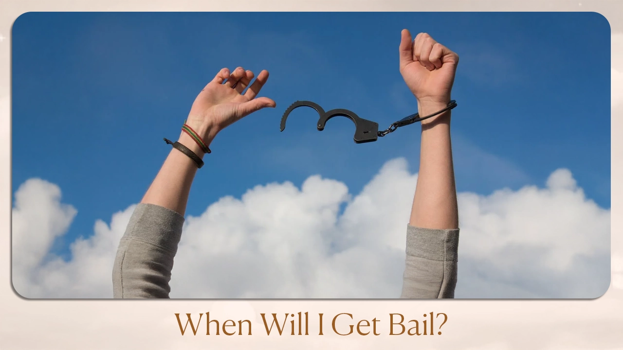 When will I get bail